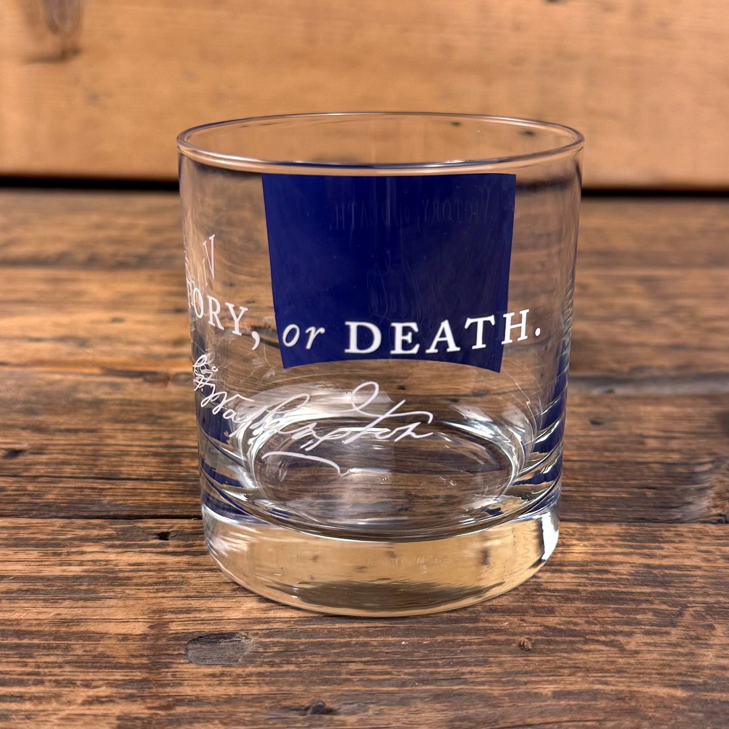 Victory or Death Whiskey Glass featuring George Washington's Signature