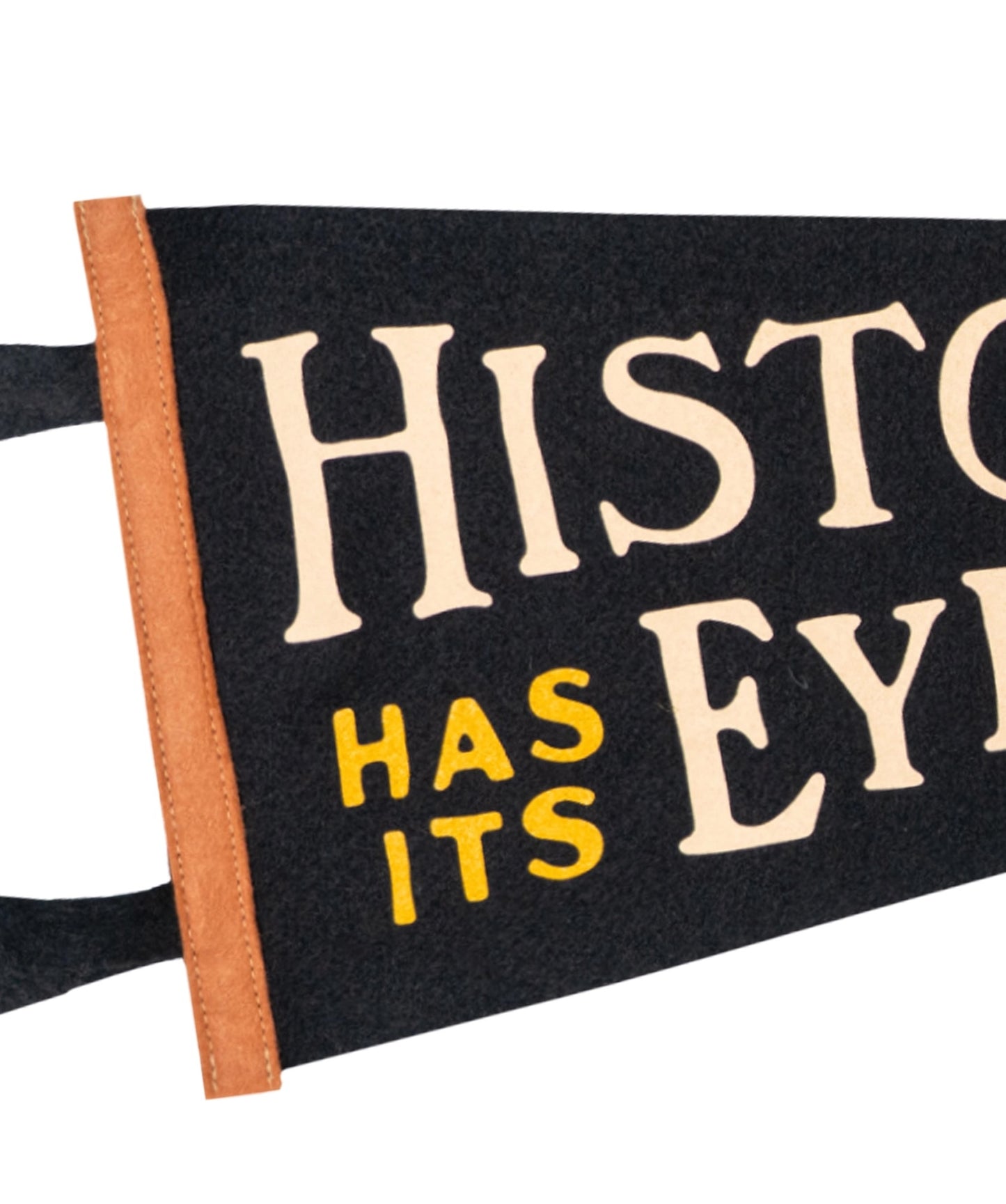 History Has It's Eyes On You – Hamilton Pennant