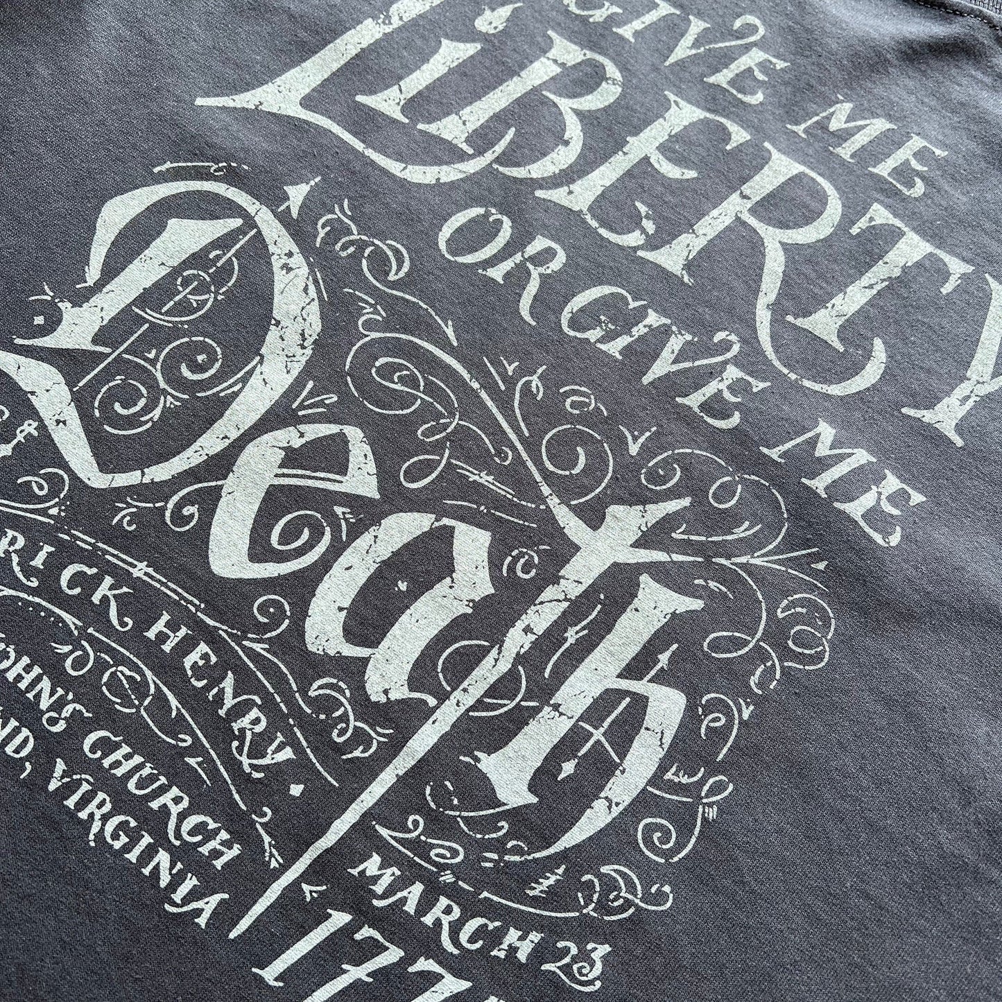 "Give me liberty, or give me death!" Shirt