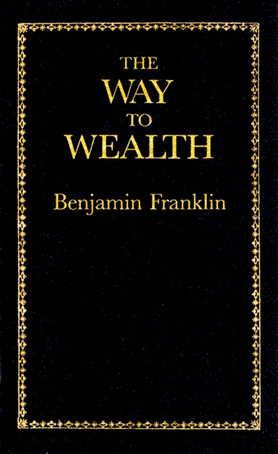 The Way to Wealth by Benjamin Franklin