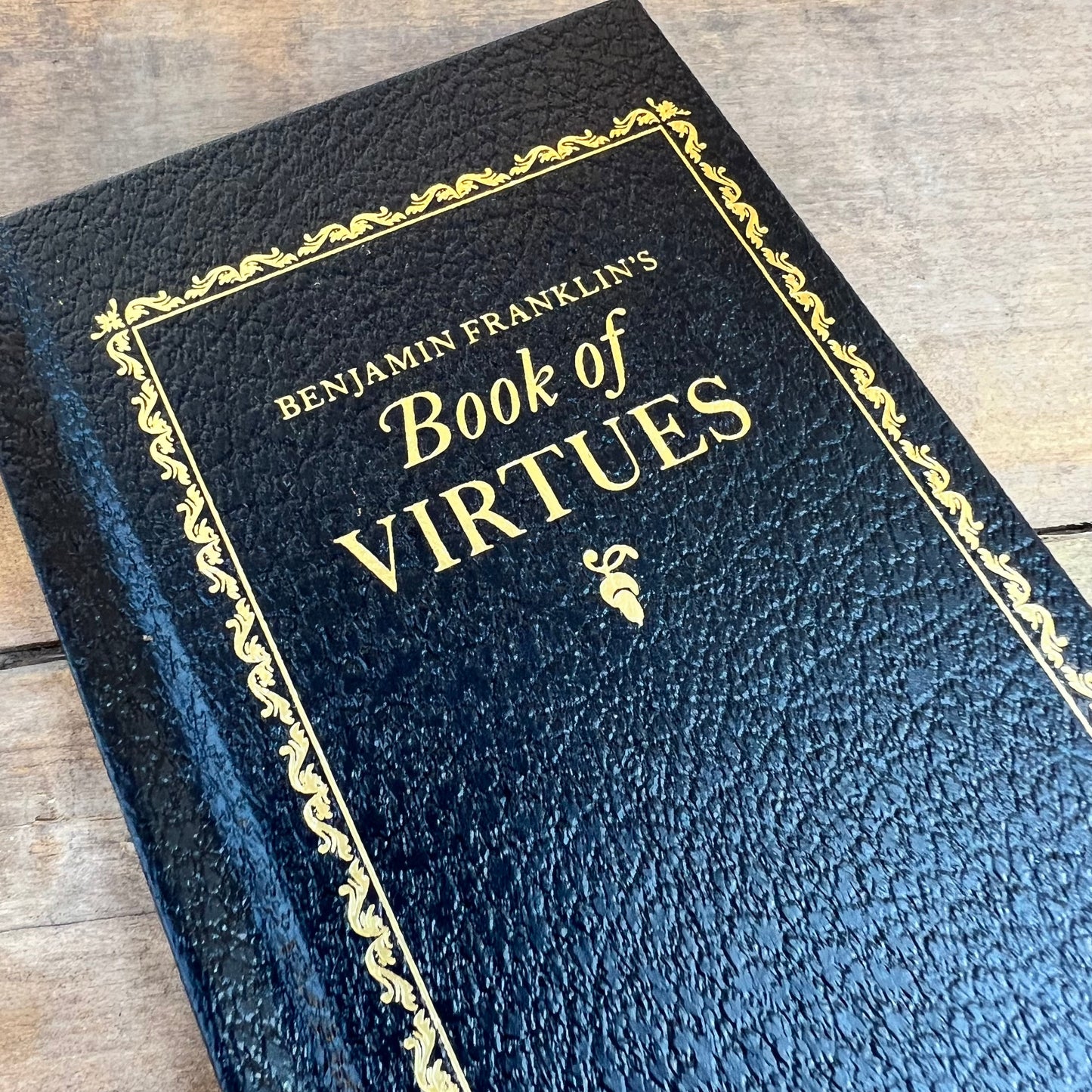 Benjamin Franklin's Book of Virtues