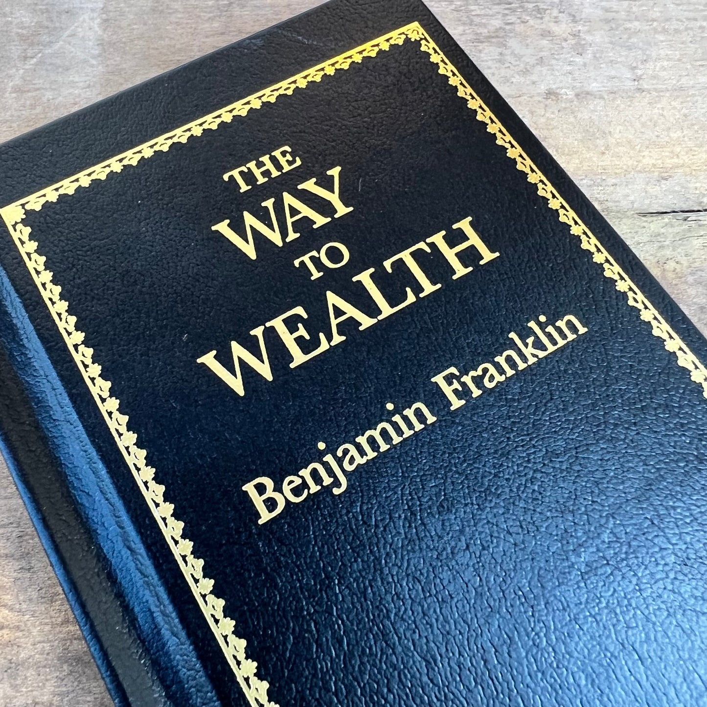 The Way to Wealth by Benjamin Franklin