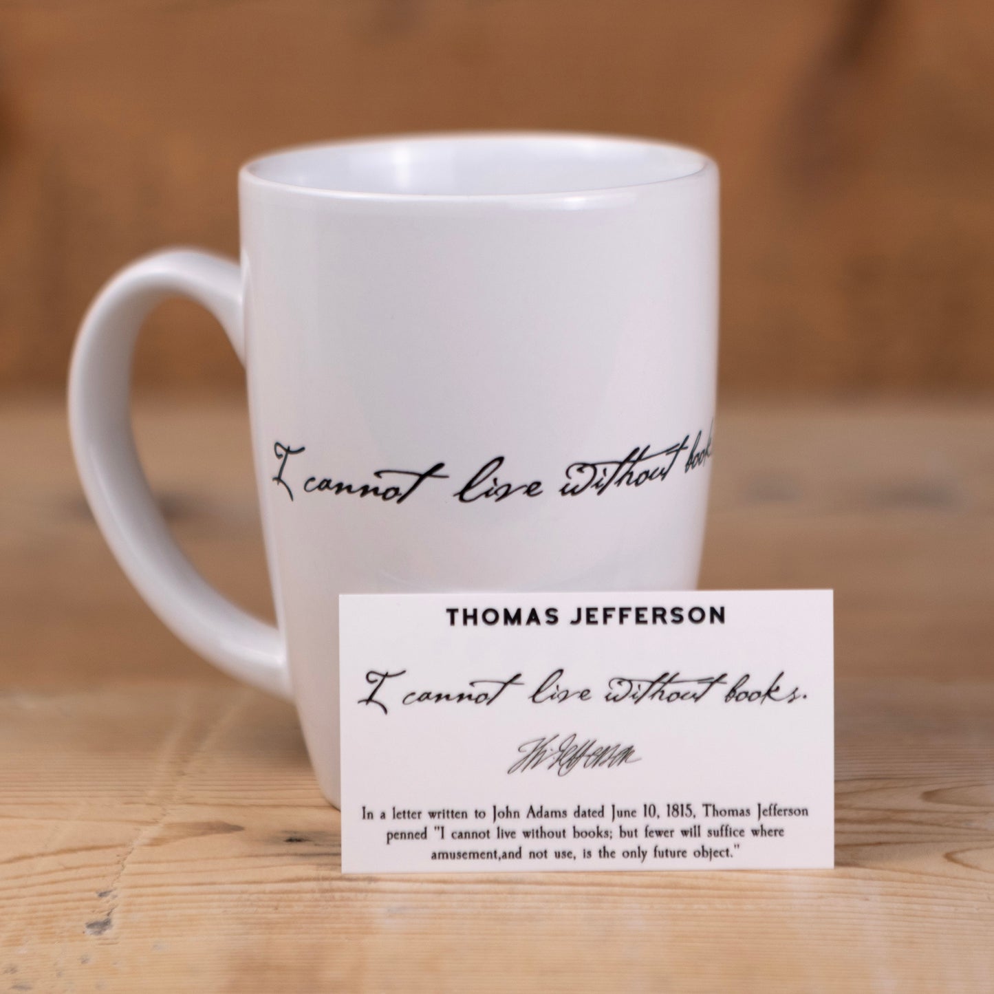 Thomas Jefferson "I Cannot Live Without Books" Mug