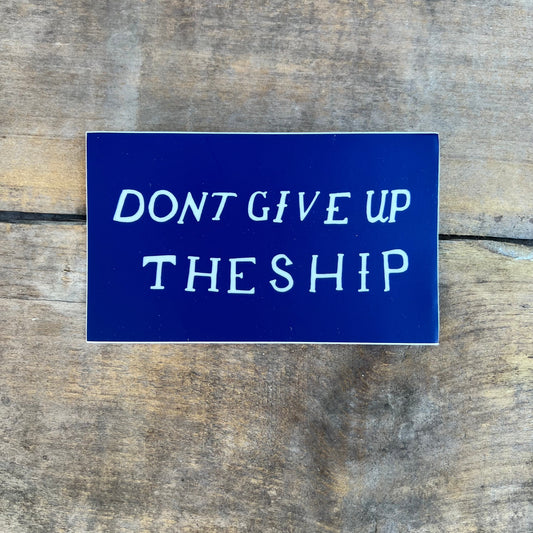 Don't Give Up The Ship Flag Sticker