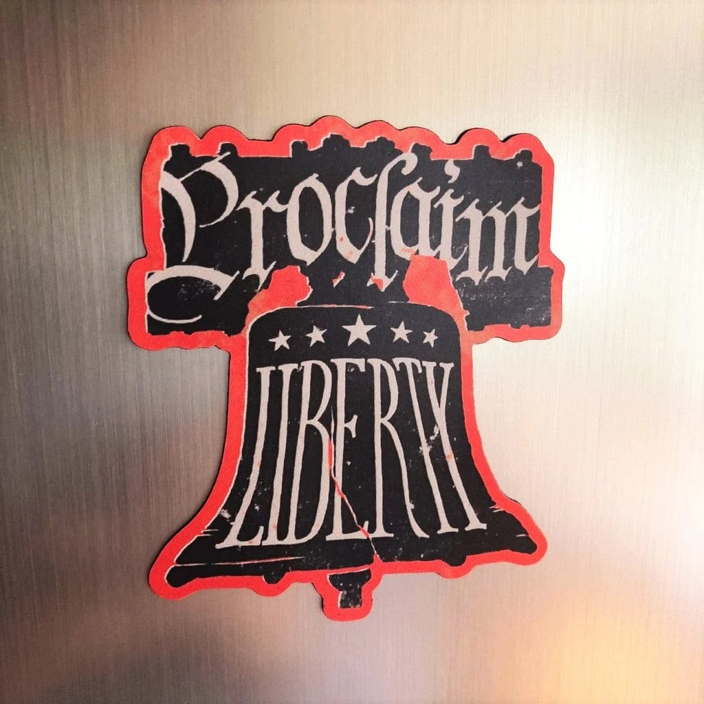 Proclaim Liberty Magnet