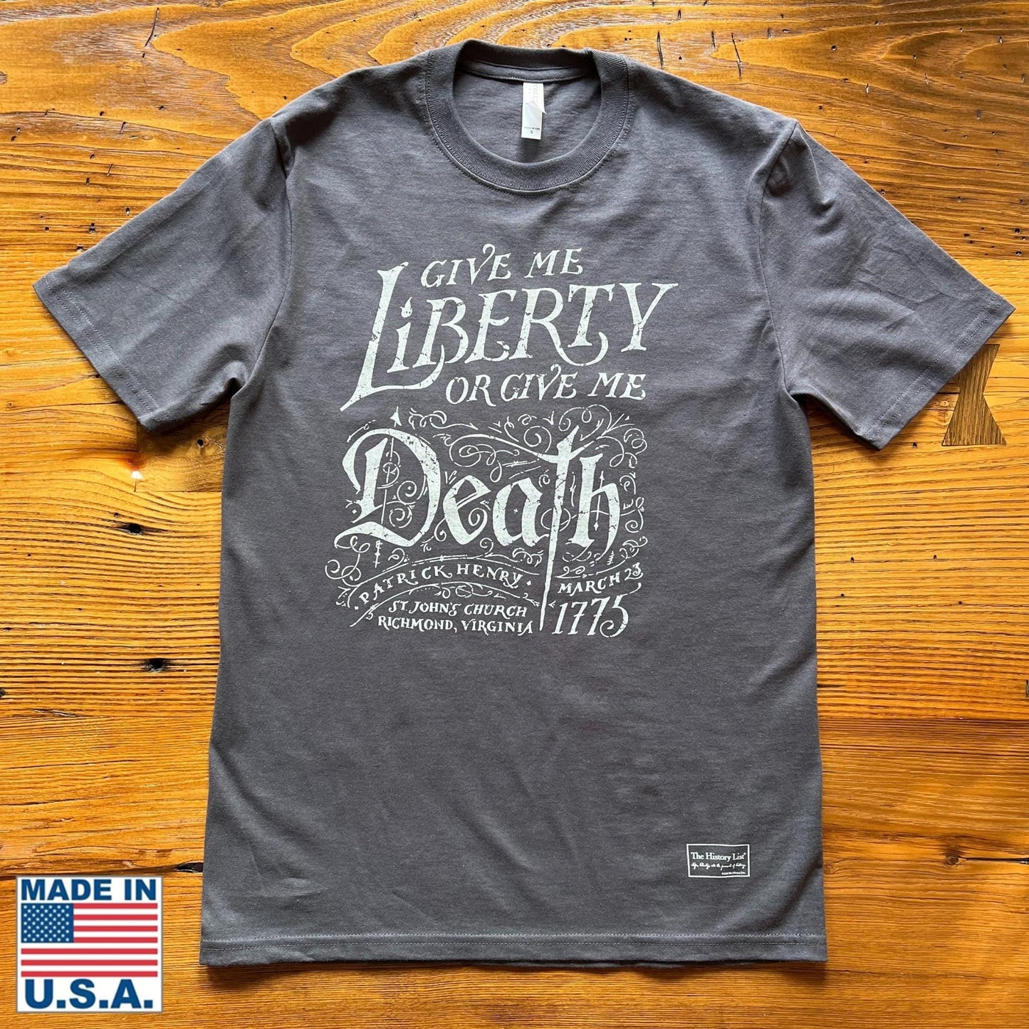 "Give me liberty, or give me death!" Shirt