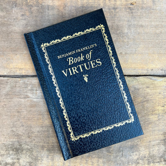 Benjamin Franklin's Book of Virtues