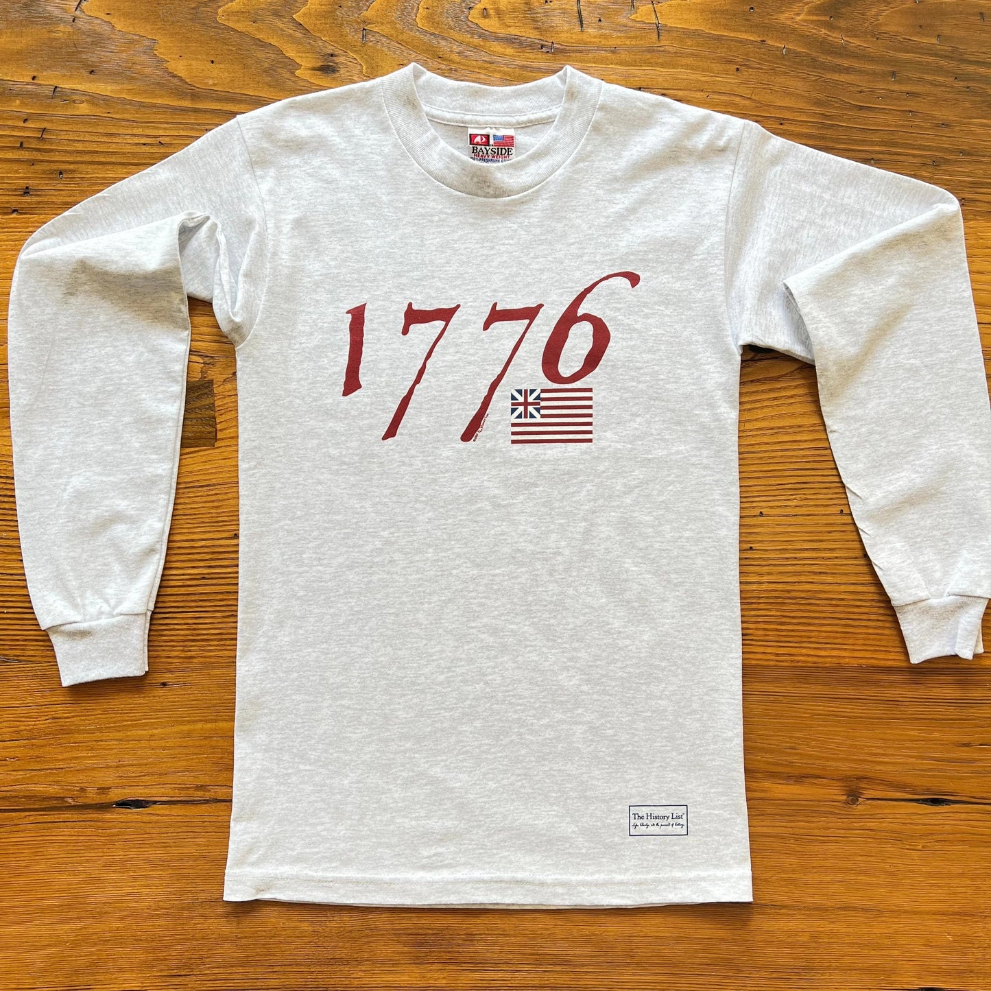 "We Hold These Truths" July 4th, 1776 Long Sleeved Shirt